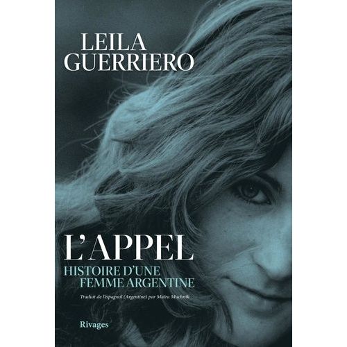 L'appel - Histoire D'une Femme Argentine