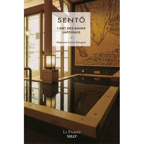Sento - L'art Des Bains Japonais