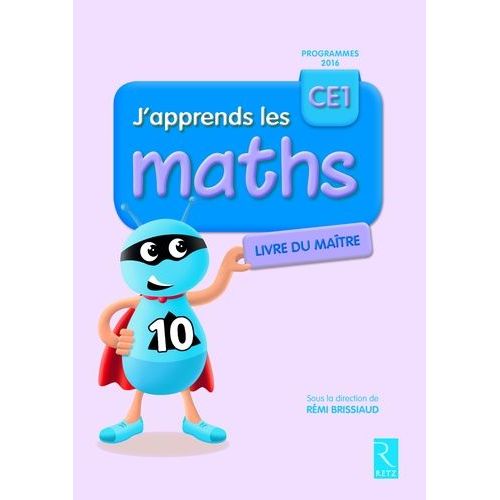 J'apprends Les Maths Ce1 - Livre Du Maître