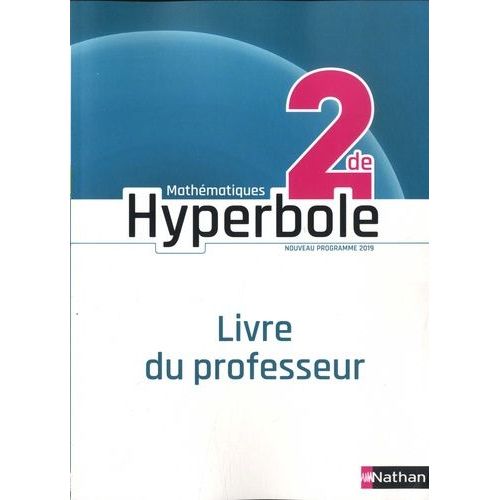 Mathématiques 2de Hyperbole - Livre Du Professeur