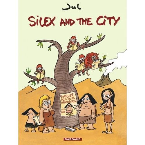 Silex And The City - Tome 1 - (Avant Notre Ère)