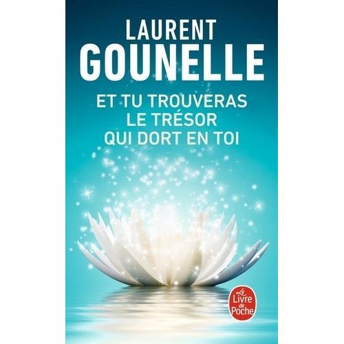 Et Tu Trouveras Le Trésor Qui Dort En Toi
