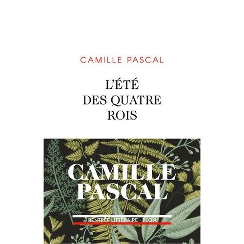 L'été Des Quatre Rois - Juillet-Août 1830