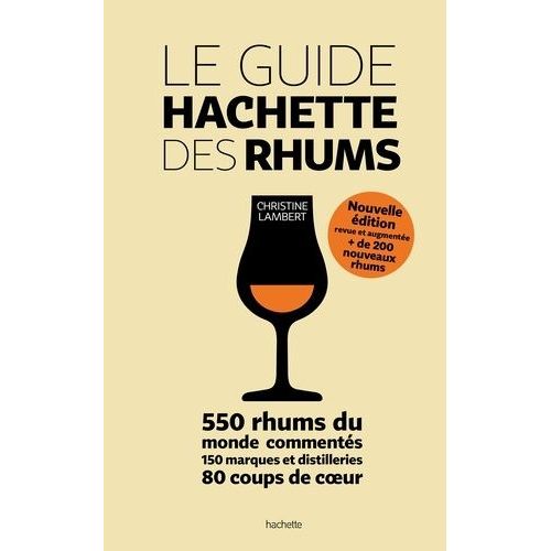Le Guide Hachette Des Rhums
