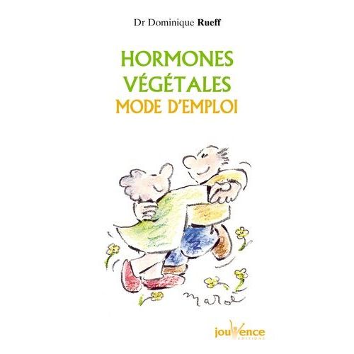 Hormones Vegetales - Mode D'emploi