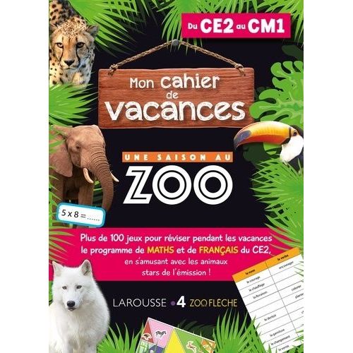 Mon Cahier De Vacances Une Saison Au Zoo Du Ce2 Au Cm1