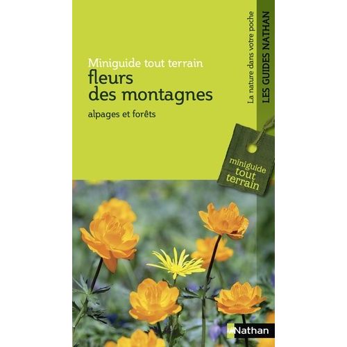 Fleurs Des Montagnes - Miniguide Tout Terrain