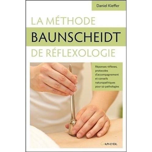 La Méthode Baunscheidt De Réflexologie