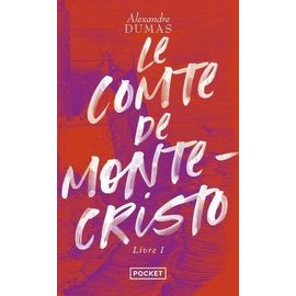 Le Comte De Monte-Cristo - Livre 1