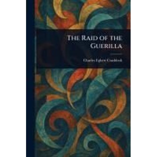 The Raid Of The Guerilla