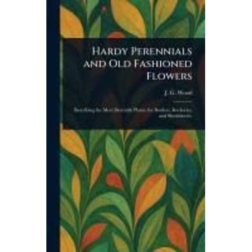 Hardy Perennials And Old Fashioned Flowers