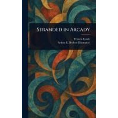 Stranded In Arcady