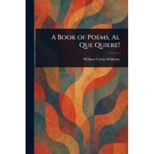 A Book Of Poems, Al Que Quiere!