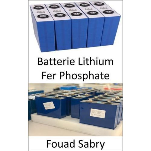 Batterie Lithium Fer Phosphate