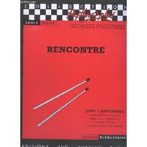 Georges Paczynski : Rencontre Pour 1 Percussion Collection Rythmo Plus Niveau Élémentaire - Zurfluh