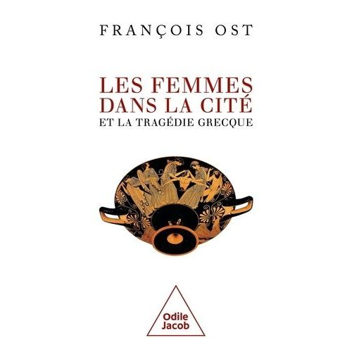 Les Femmes Dans La Cité Et La Tragédie Grecque