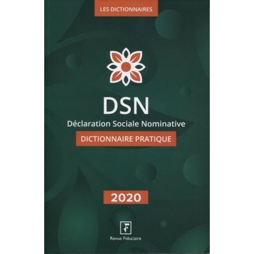 Dsn Déclaration Sociale Nominative - Dictionnaire Pratique