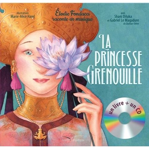 La Princesse Grenouille (1 Cd Audio)