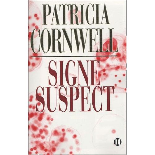 Une Enquête De Kay Scarpetta - Signe Suspect