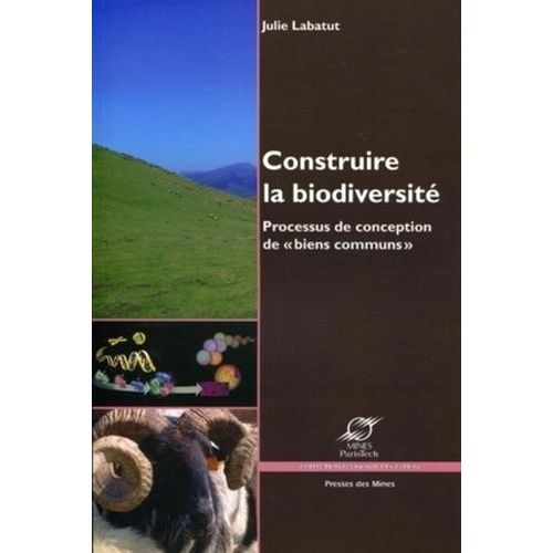 Construire La Biodiversité - Processus De Conception De "Biens Communs