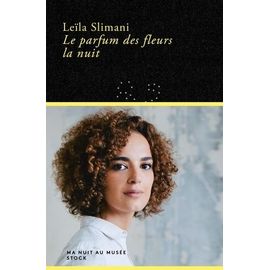 Le Parfum Des Fleurs La Nuit