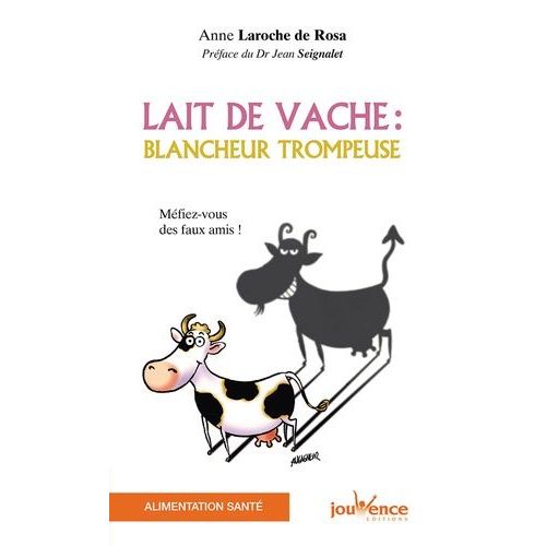 Lait De Vache : Blancheur Trompeuse - Mefiez-Vous Des Faux Amis