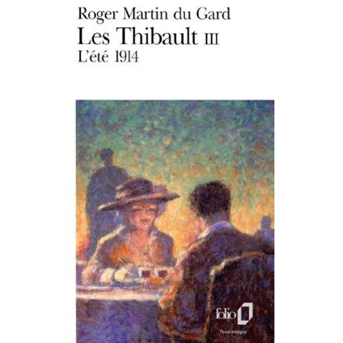 Les Thibault - Tome 3 - L'été 1914