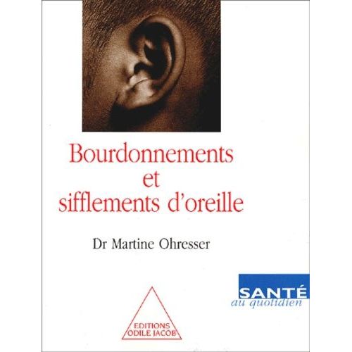 Bourdonnements Et Sifflements D'oreille