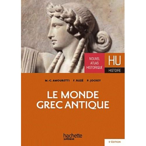 Le Monde Grec Antique