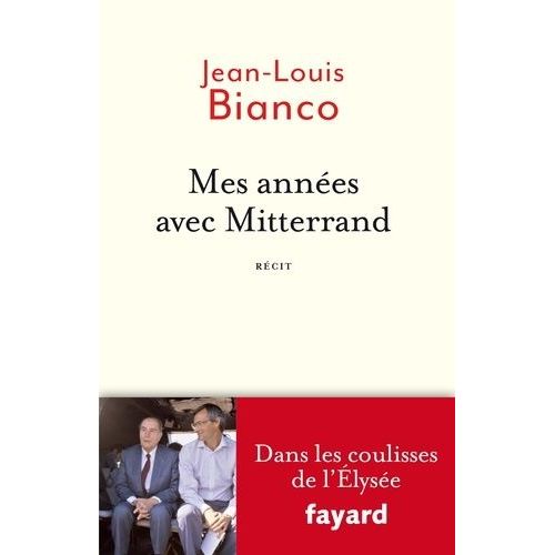 Mes Années Avec Mitterrand