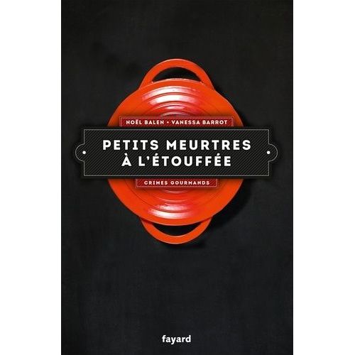 Petits Meurtres À L'étouffée