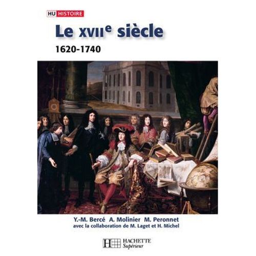 Le Xviie Siècle 1620 - 1740 De La Contre-Réforme Aux Lumières - Ebook Epub