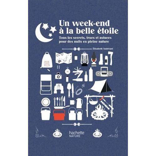 Un Week-End À La Belle Étoile