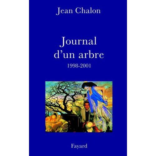 Journal D'un Arbre (1998-2001)