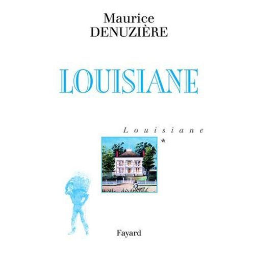 Louisiane, Tome 1