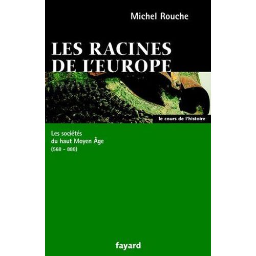 Les Racines De L'europe
