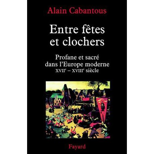 Entre Fêtes Et Clochers