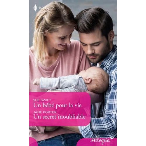Un Bébé Pour La Vie - Un Secret Inoubliable