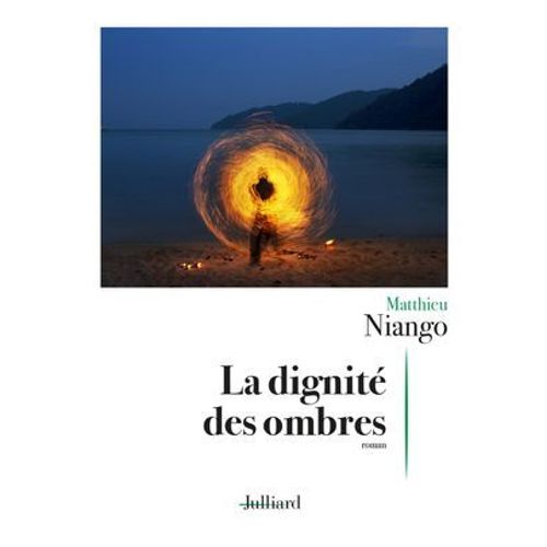 La Dignité Des Ombres