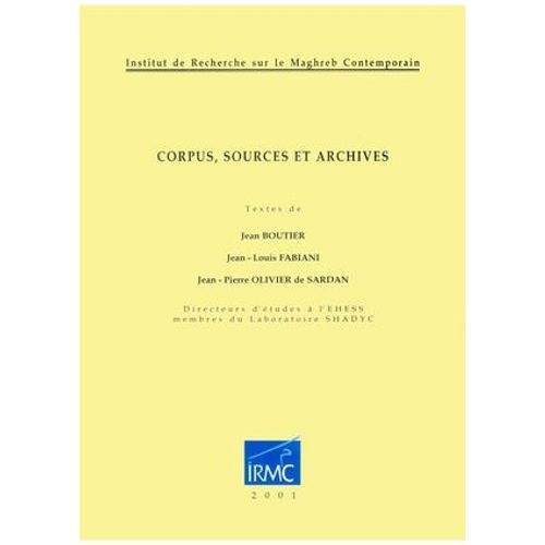 Corpus, Sources Et Archives