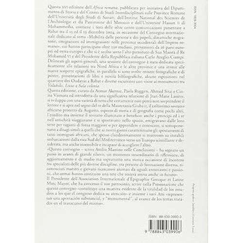 L'Africa Romana 16 Mobilita Delle Persone E Dei Popoli, Dinamiche Migratorie, Emigrazioni Ed Immigrazioni Nelle Province Occidentali Dell'Impero Romano January 1, 2006 Code Barre : 9788843039906