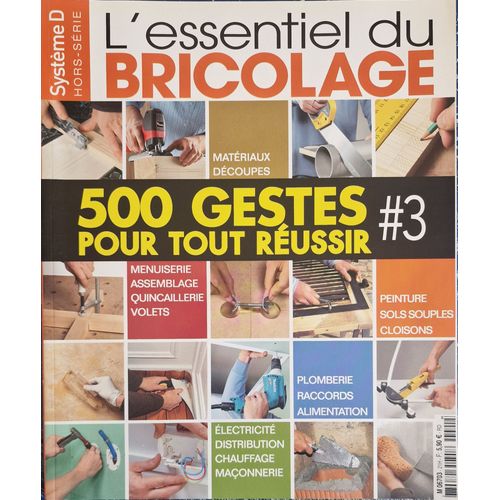 Systeme D 21 Hs 500 Gestes Pour Tout Réussir Plomberie / Électricité / Peinture / Menuiserie / Matériaux