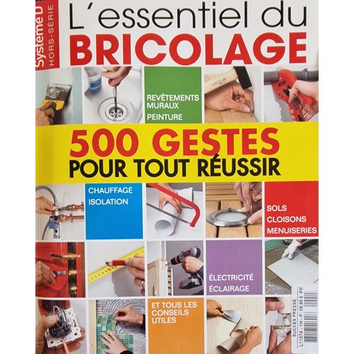 Systeme D 1 Hs 500 Gestes Pour Tout Réussir Revêtements / Chauffage /Sols / Électricité