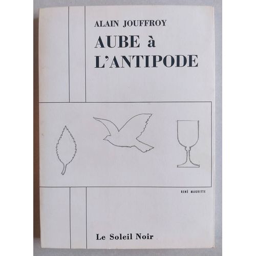 Alain Jouffroy : Aube À L'Antipode