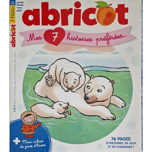 Abricot Mes 7 Histoires Préférées 20 / 76 Pages D'Histoires , Jeux Et Chansons