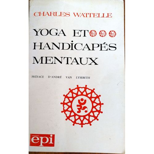 Yoga Et Handicapes Mentaux De Charles Watelle