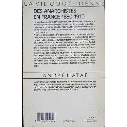 La Vie Quotidienne Des Anarchistes En France 1890-1910, André Nataf