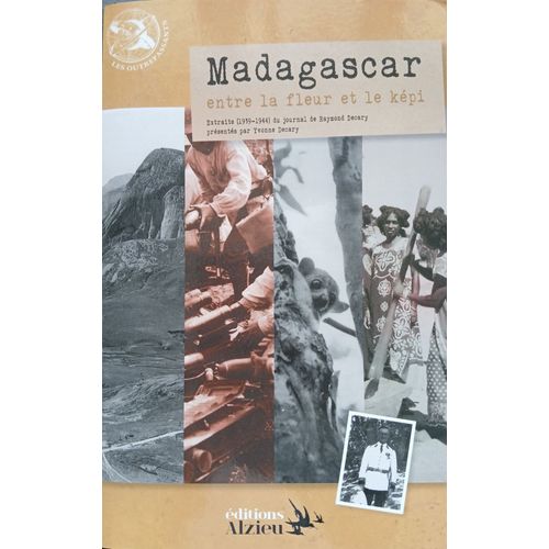 Madagascar, Entre La Fleur Et Le Képi