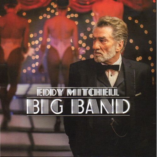 Eddy Mitchell "Big Band" Cd Album - Polydor - Universal - 2015