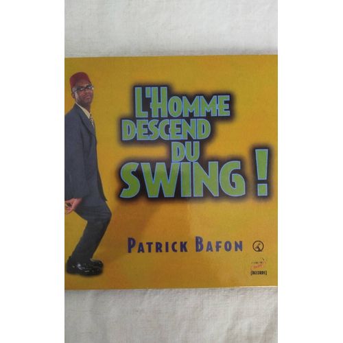 L'Homme Descend Du Swing, Cd De Patrick Bafon